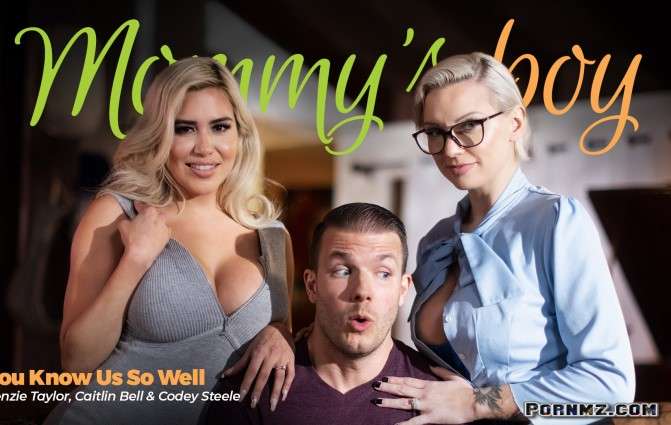 MommysBoy – Kenzie Taylor Caitlin Bell You Know Us So Well