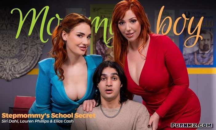 [MommysBoy] Siri Dahl Lauren Phillips – Stepmommys School Secret