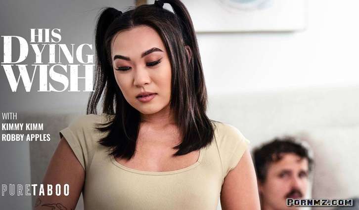 [PureTaboo] Kimmy Kimm – His Dying Wish