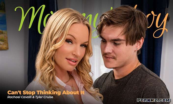 [MommysBoy] Rachael Cavalli – Cant Stop Thinking About It