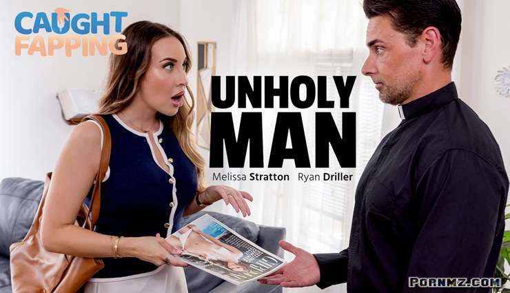 CaughtFapping Melissa Stratton – Unholy Man